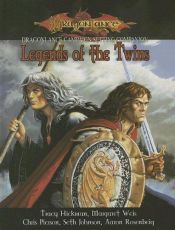 book cover of Legends Of The Twins (Dungeons & Dragons d20 3.5 Fantasy Roleplaying, Dragonlance Setting) by Tracy Hickman