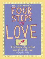 book cover of Mr. Alexander's Four Steps to Love by Alexander Sadler