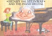 book cover of Henry the Steinway and the Piano Recital by Sally Coveleskie