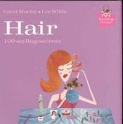 book cover of Handbag Honeys: Hair: 100 Styling Secrets by Elizabeth Wilde