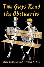 book cover of Two Guys Read the Obituaries by Terrence N. Hill, Steve Chandler