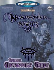 book cover of Neverwinter Nights Official Adventure Guide (Versus Books) by Casey Loe