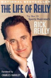 book cover of The life of Reilly by Rick Reilly