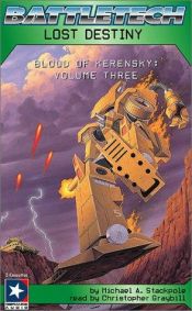 book cover of Battletech: Lost Destiny (Blood of Kerensky, Book 3) by Michael A. Stackpole