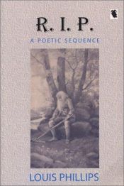 book cover of R.I.P.: A Poetic Sequence by Louis Phillips