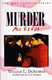 book cover of Murder--all kinds by William L. DeAndrea