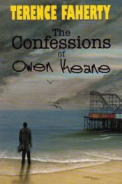 book cover of The Confessions Of Owen Keane by Terence Faherty