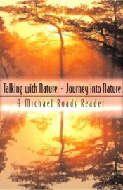 book cover of Talking with Nature and Journey into Nature by Michael J. Roads