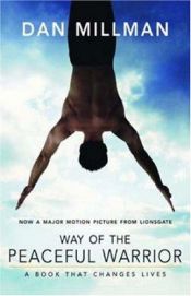 book cover of Den fredlige krigarens väg : en bok som förändrar liv by Dan Millman