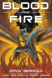 book cover of Blood and Fire by David Gerrold