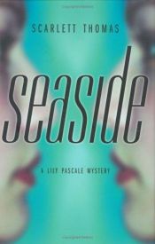 book cover of Seaside by Scarlett Thomas