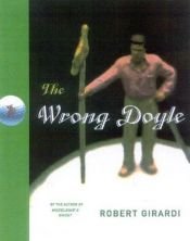 book cover of The wrong Doyle by Robert Girardi