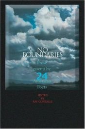 book cover of No boundaries : prose poems by 24 American poets by Ray González