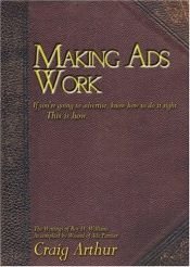 book cover of Making Ads Work by Roy Williams