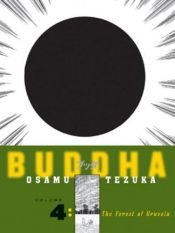 book cover of Buddha. 4 Uruvelaskogen by Osamu Tezuka