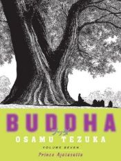 book cover of Buddha, Volume 7: Prince Ajatasattu by Osamu Tezuka