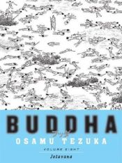 book cover of Buddha, Volume 08: Jetavana ( HC ) by Osamu Tezuka