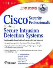 book cover of Cisco Security Professional's Guide to Secure Intrusion Detection Systems by Michael Sweeney