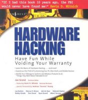 book cover of Hardware Hacking : Have Fun while Voiding your Warranty by Joe Grand|Ryan Russell