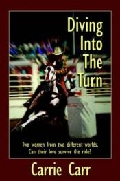 book cover of Diving Into the Turn by Carrie Carr