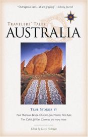 book cover of Travelers' Tales Australia: True Stories (Travelers' Tales Guides) by Larry Habegger