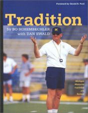 book cover of Tradition: Bo Schembechler's Michigan Memories (Michigan) by Bo Schembechler