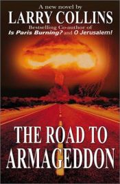 book cover of The Road to Armageddon by Larry Collins