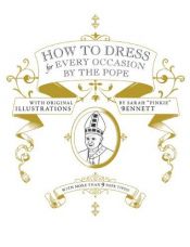 book cover of How to Dress for Every Occasion by the Popec by Lemony Snicket
