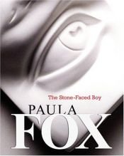 book cover of The Stone-Faced Boy by Paula Fox