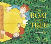 book cover of The boat in the tree by Tim Wynne-Jones