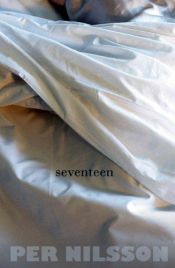 book cover of Seventeen by Per Nilsson