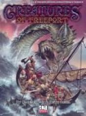 book cover of Creatures of Freeport (d20 3.0 Fantasy Roleplaying) by Graeme Davis