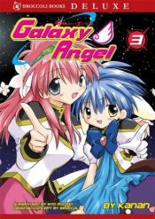book cover of Galaxy Angel, Vol. 3 by Kanan
