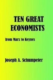 book cover of Ten great economists by Joseph Schumpeter