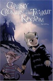 book cover of Courtney Crumrin, Volume 3: Courtney Crumrin in the Twilight Kingdom by Ted Naifeh