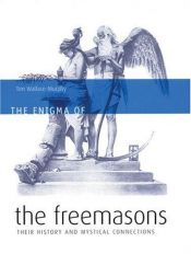book cover of The Enigma of the Freemasons by Tim Wallace-Murphy
