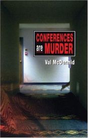 book cover of Conferences Are Murder: The Fourth Lindsay Gordon Mystery by 薇儿·麦克德米