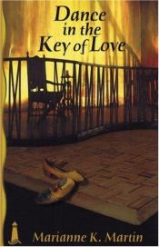 book cover of Dance in the Key of Love by Marianne K. Martin