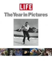 book cover of Life the Year in Pictures 2006 (Life the Year in Pictures) by The Editorial Staff of LIFE