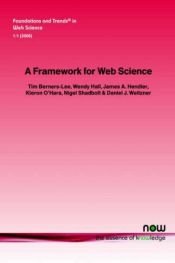 book cover of A Framework for Web Science (Foundations and Trends(R) in Web Science) by Tim Berners-Lee