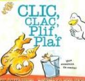 book cover of Clic, Clac, Plif, Plaf by Doreen Cronin