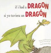 book cover of If I Had A Dragon (Si Yo Tuviera Un Dragon) by Amanda Ellery
