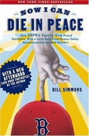book cover of Now I Can Die in Peace by Bill Simmons
