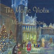 book cover of The Magic Violin by Mayra Calvani