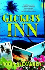 book cover of Gloria's Inn by Robin Alexander