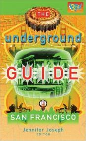 book cover of Underground Guide to San Francisco by 