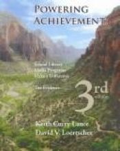 book cover of Powering Achievement: School Library Media Programs Make a Difference: The Evidence Mounts by Keith Curry Lance