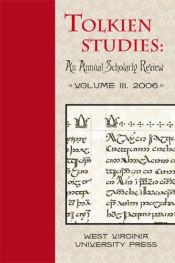 book cover of Tolkien Studies: An Annual Scholarly Review, Volume III: 3 by Douglas A. Anderson