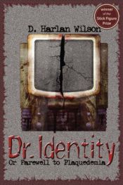 book cover of Dr. Identity by D. Harlan Wilson