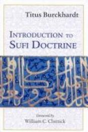 book cover of Introduction to Sufi Doctrine by Titus Burckhardt